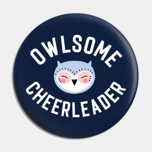 Owlsome Cheerleader Pun - Funny Gift Idea Pin