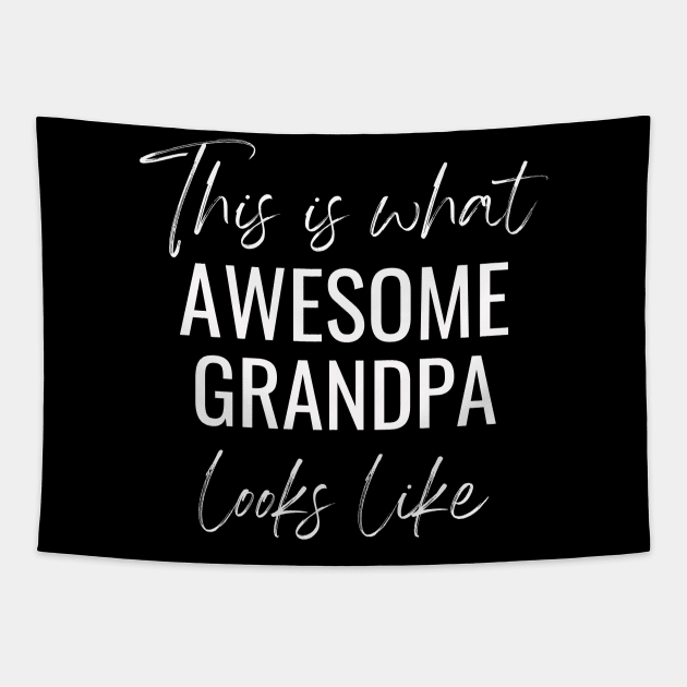 This Is What Awesome Grandpa Looks Like Tapestry by twentysevendstudio