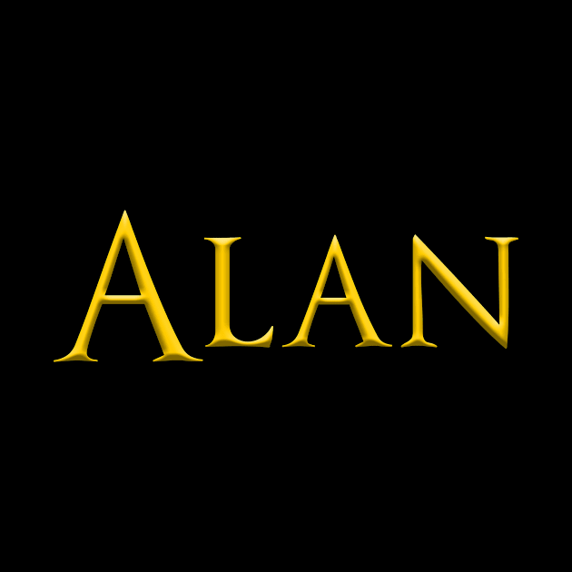 Alan Popular Male, Boy, Man Name Gold On Dark by funfun