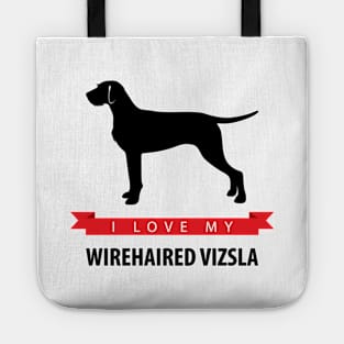 I Love My Wirehaired Vizsla Tote