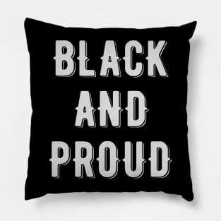 Black And Proud, Black History Month Pillow