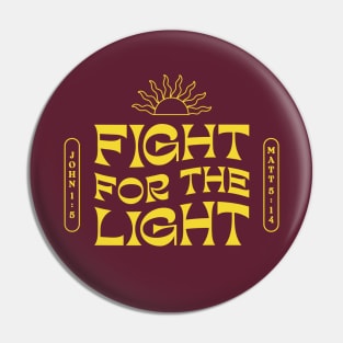 Fight for the Light Pin