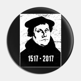 1517 - 2017 | Martin Luther Protestant Reformation Pin