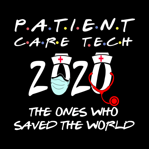 patient care technician 2020 the ones who saved the world by DODG99