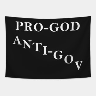Pro-God, Anti-Gov, Anti-Goverment - Human Government is a Fall and Separation From God's Leadership Tapestry