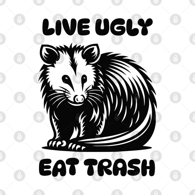 Live Ugly Eat Trash by lakokakr