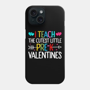 I Teach The Cutest Little Pre-k Valentines Phone Case