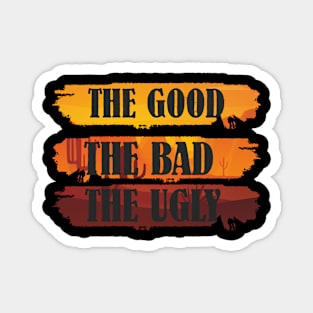 Thee Good The Bad The Ugly Vintage Magnet