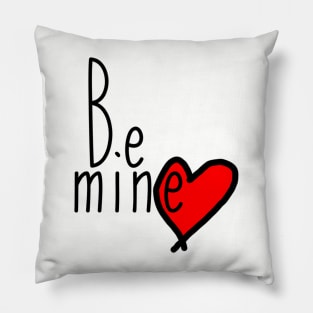 Be mine on valentine Pillow