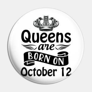 Mother Nana Aunt Sister Daughter Wife Niece Queens Are Born On October 12 Happy Birthday To Me You Pin