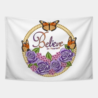 Believe In Yourself - Floral And Butterflies Tapestry