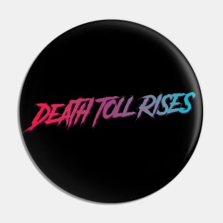 Death Toll Rises typography design Pin