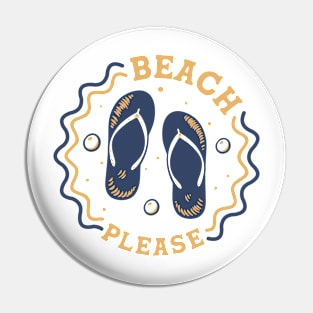 Beach Please // Fun Summer Flip Flop Badge Pin