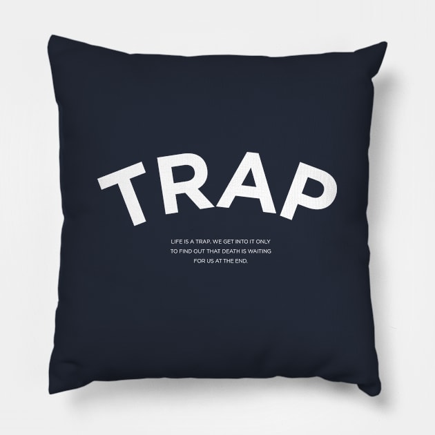 Trap Pillow by Infectee