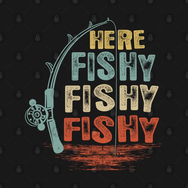 Here Fishy Fishy Fishy Shirt by Dailygrind