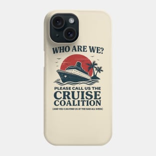 Cruise coalition  at the bar Phone Case