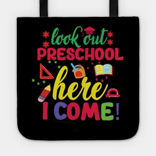 Look Out Preschool Here I Come T-shirt Tote