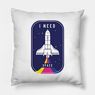 I need space Pillow