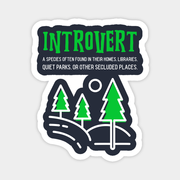 Introvert Species, Funny antisocial Magnet by ILT87