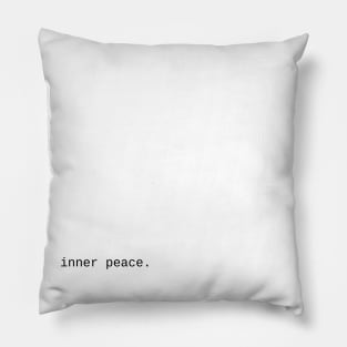 inner peace... Pillow