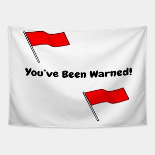 Funny Adult Humor  Sarcastic  Red flag Tapestry