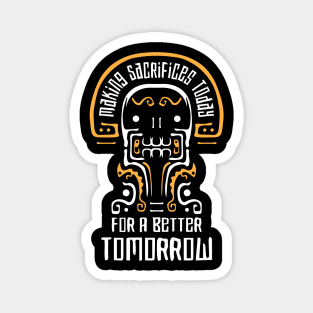 A Better Tomorrow Magnet