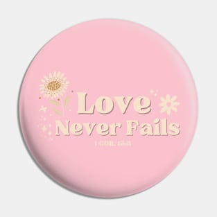 Love Never Fails - 1 Corinthians 13:8 Bible Verse Pin