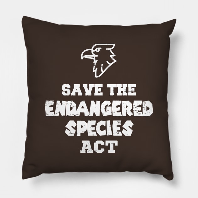 Save the Endangered Species Act Pillow by rojakdesigns