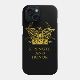 Strength And Honor! Ancient Rome SPQR Legionary Eagle Standard Phone Case