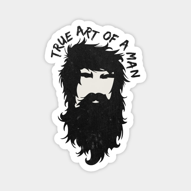 True Art Of A Man | No Shave November-Best Beard Magnet by POD Anytime