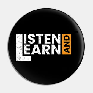 Listen and learn vintage style modern motivational typography Pin