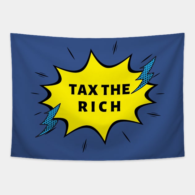 TAX THE RICH Tapestry by Qualityshirt