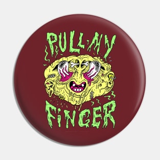 PULL MY FINGER Pin