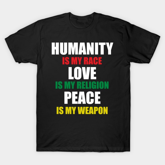 Humanity Love Peace T-Shirt Positive Quotes Religion Shirt Humanity Love Peace T-Shirt Positive Quotes Religion Shirt