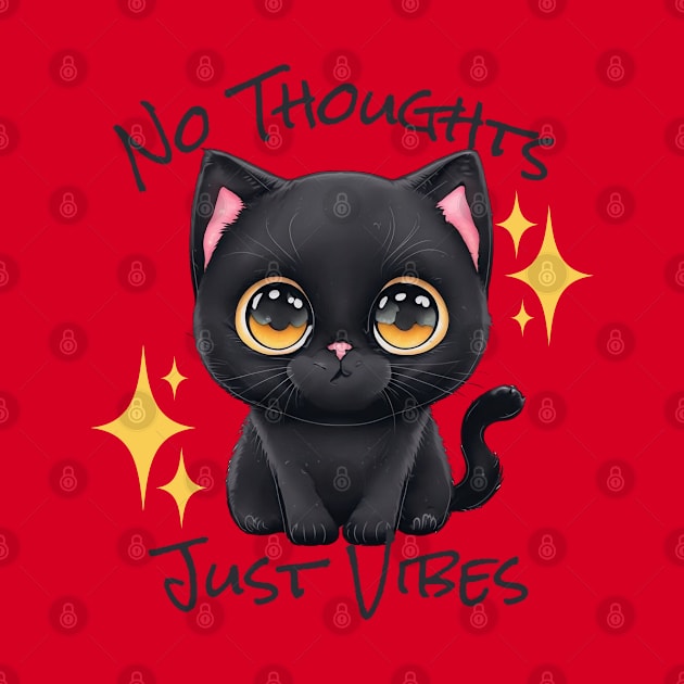 No Thoughts Just Vibes - Black Cat by SilverFoxx Designs