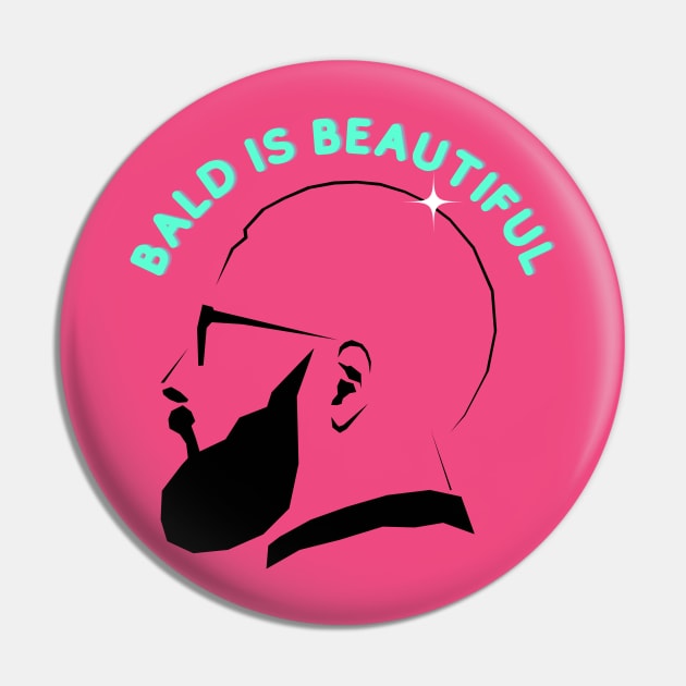 Bald is beautiful Pin by Deisgns by A B Clark 