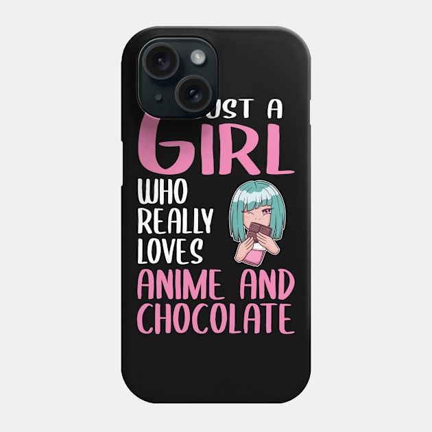 Womens Gift Just A Girl Who Really Loves Anime And Chocolate Phone Case by TheTeeBee