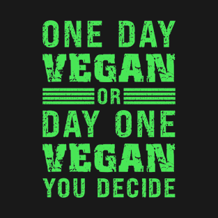 Becoming Vegan Quote for Future Vegans T-Shirt