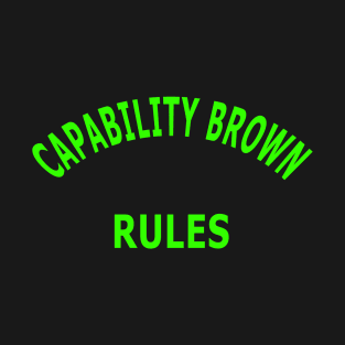 Capability Brown Rules T-Shirt