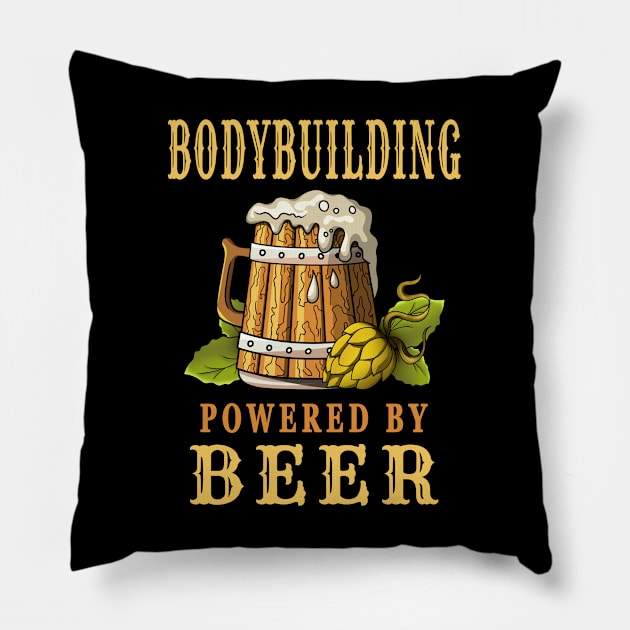 Bodybuilding Powered by Beer Design Quote Pillow by jeric020290