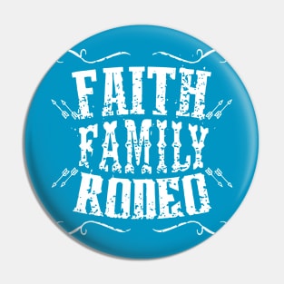 Faith, Family & Rodeo!!! Pin