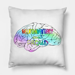 Neurodivergent and proud Pillow