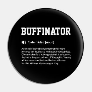 Buffinator Funny Dictionary Gym Meaning Pin