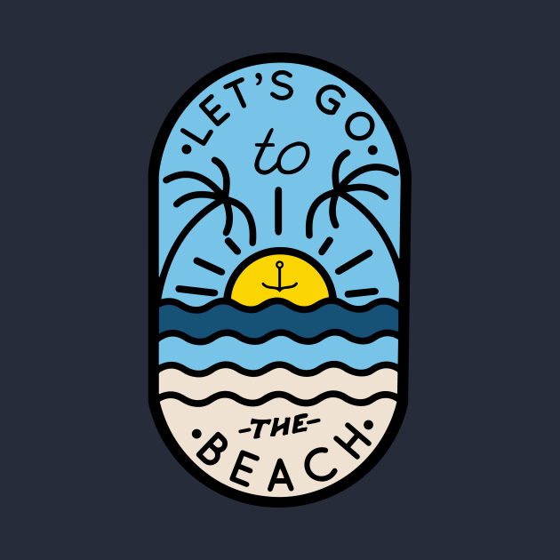 Disover Let's Go To The Beach - Beach - T-Shirt