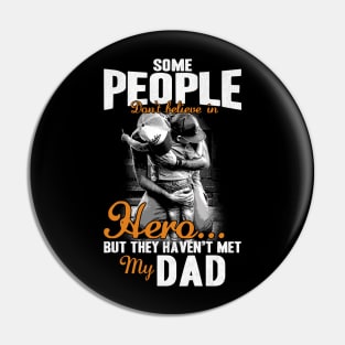 Hero My Dad Awesome T shirt Pin