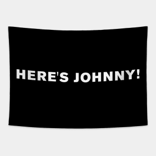 Here's Johnny! Tapestry