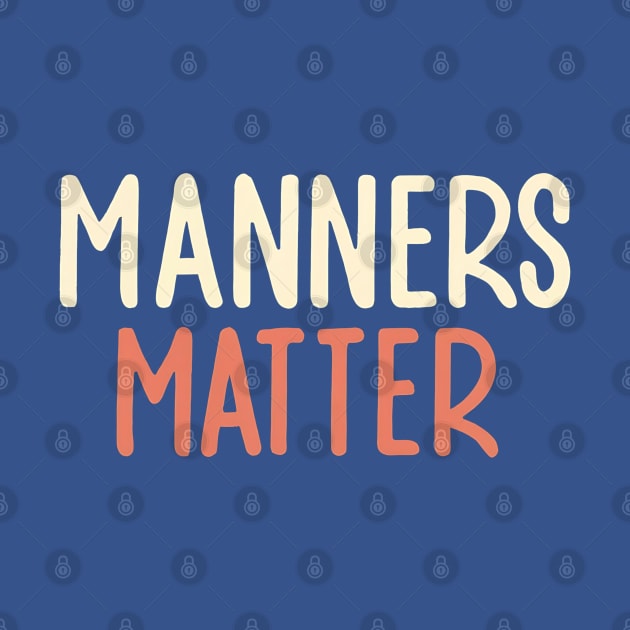 Manners Matter by NomiCrafts