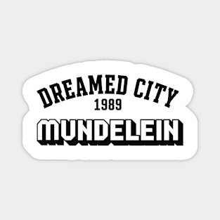 Dreamed city Mundelein Magnet