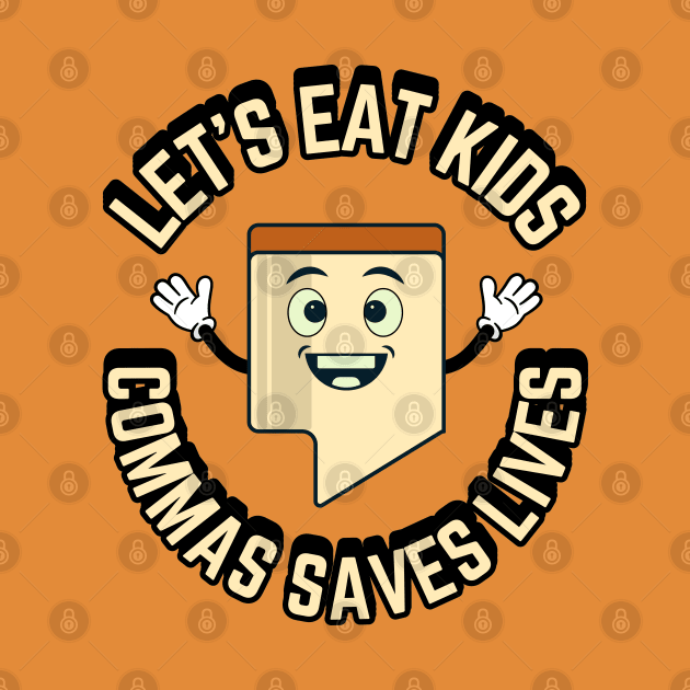 Commas Saves Lives by Indieteesandmerch