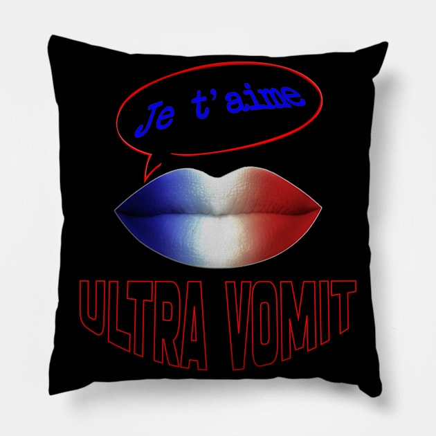 FRENCH KISS JE T'AIME ULTRA VOMIT Pillow by ShamSahid